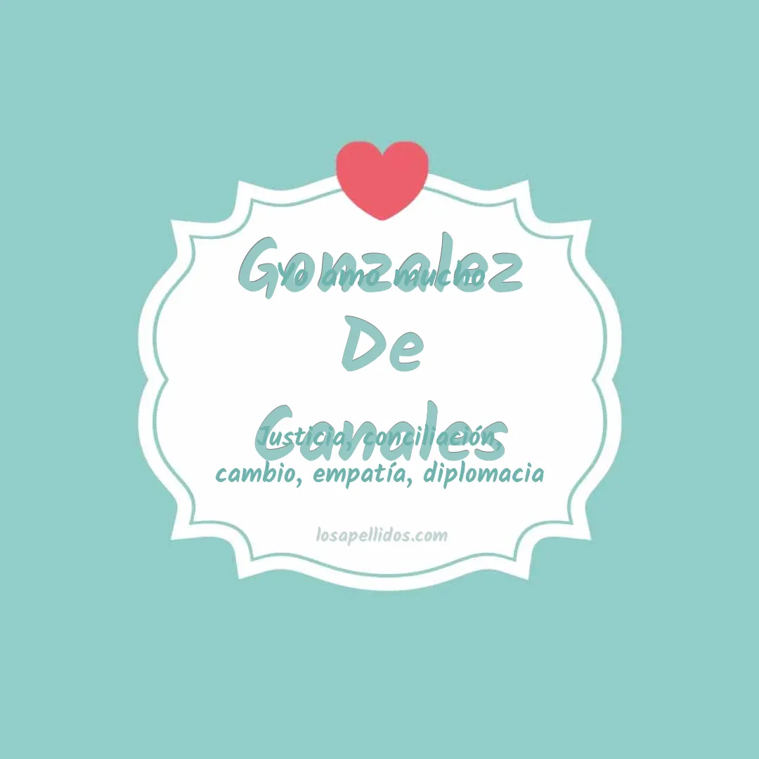Yo amo mucho Gonzalez de canales