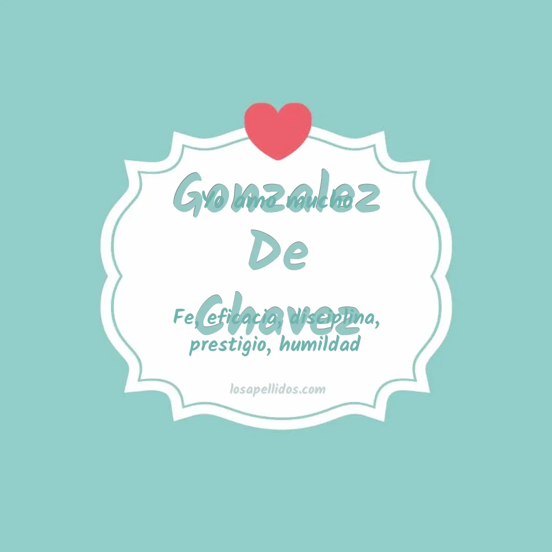Yo amo mucho Gonzalez de chavez