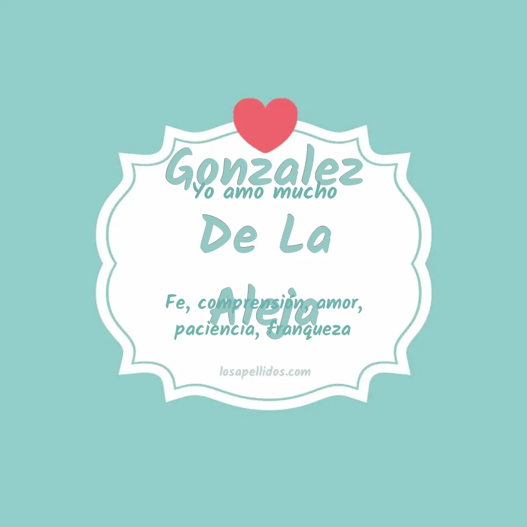 Yo amo mucho Gonzalez de la aleja