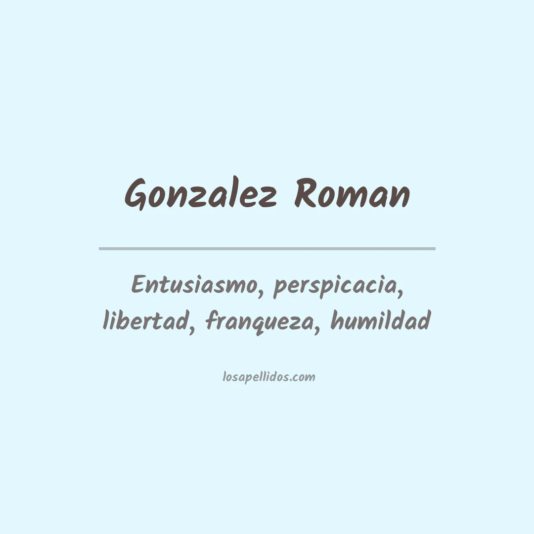 Significado del Apellido Gonzalez roman