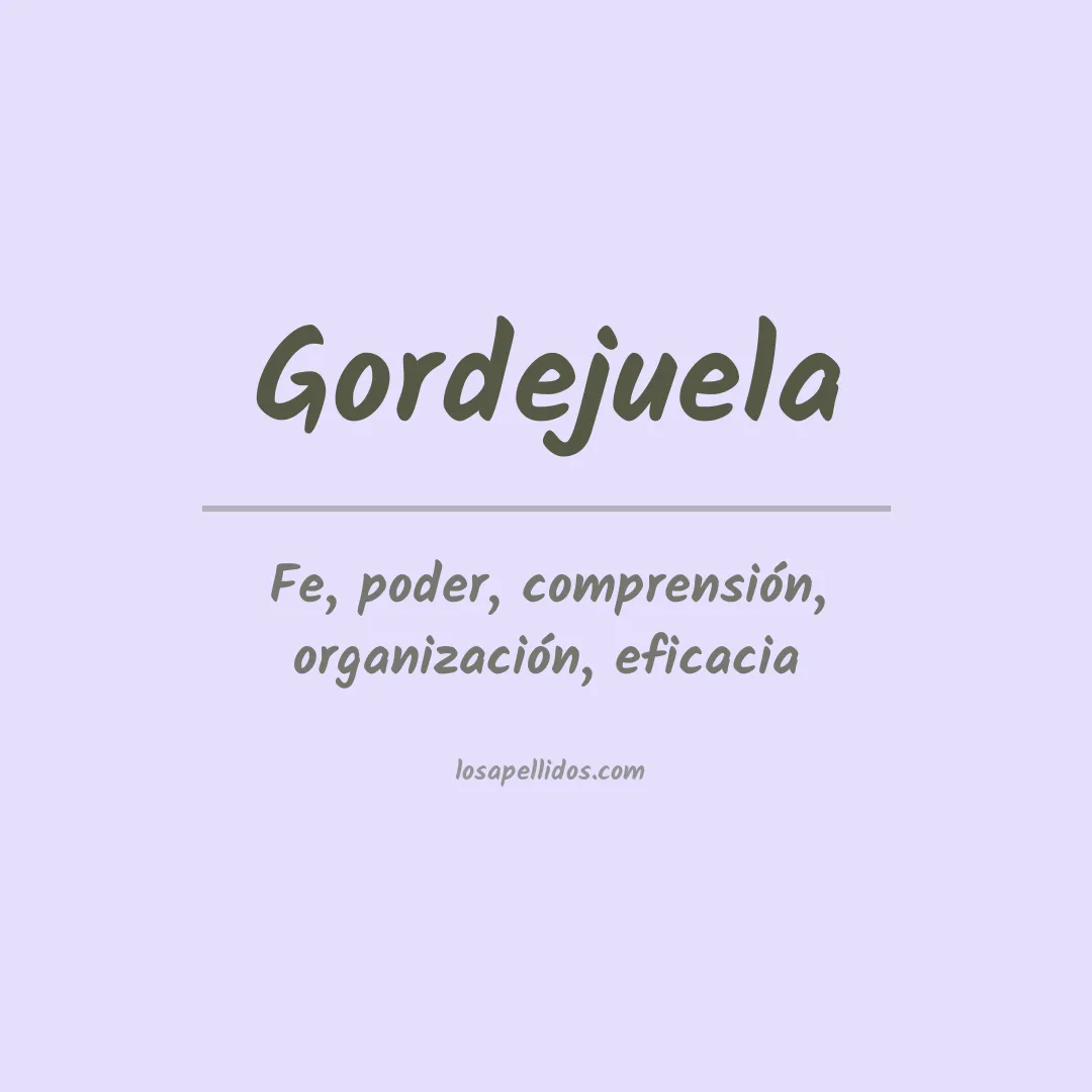 Significado del Apellido Gordejuela