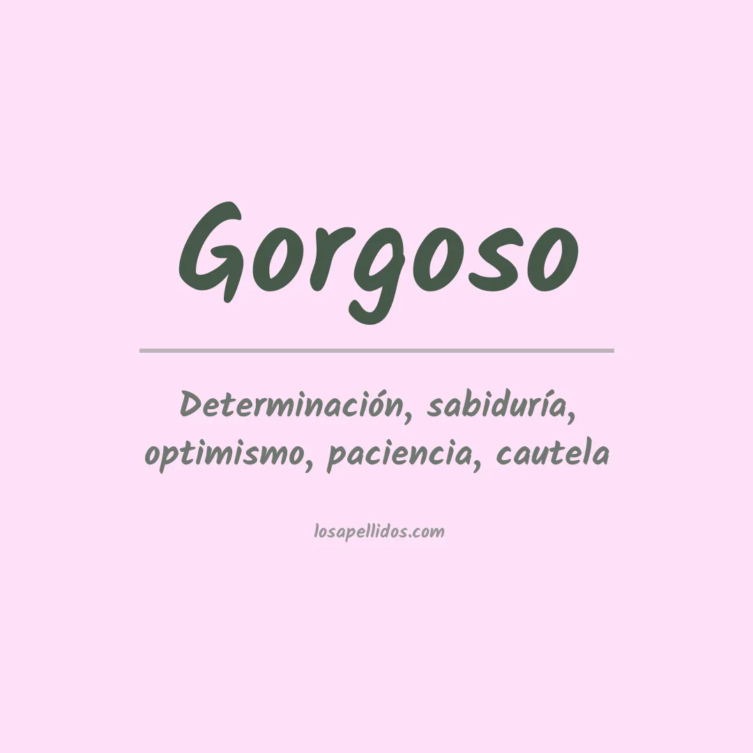 Significado del Apellido Gorgoso