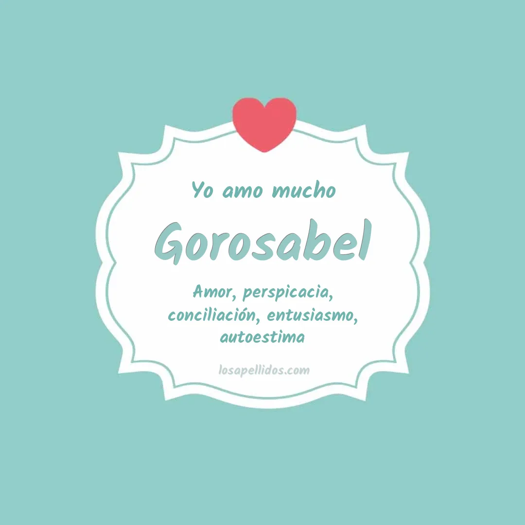 Yo amo mucho Gorosabel