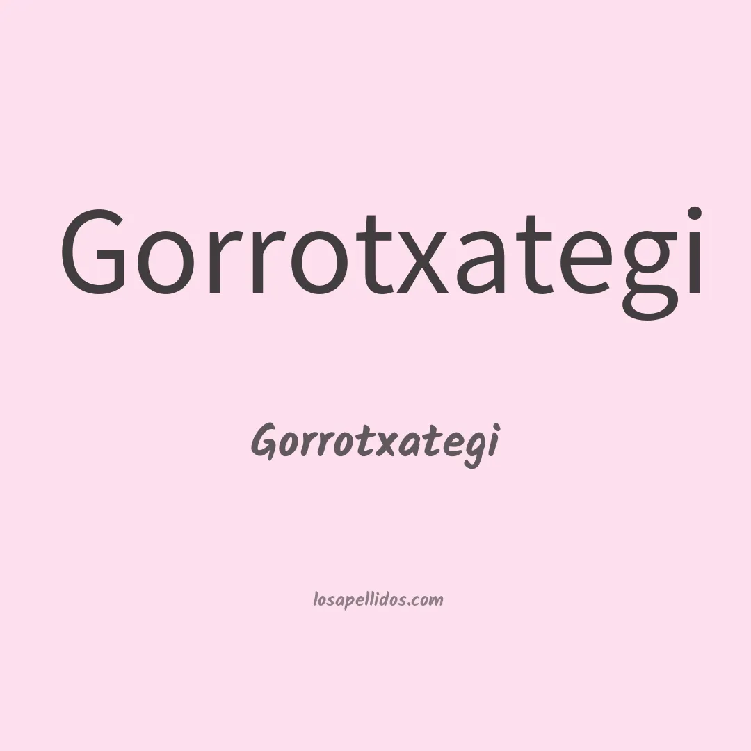 Gorrotxategi en chino