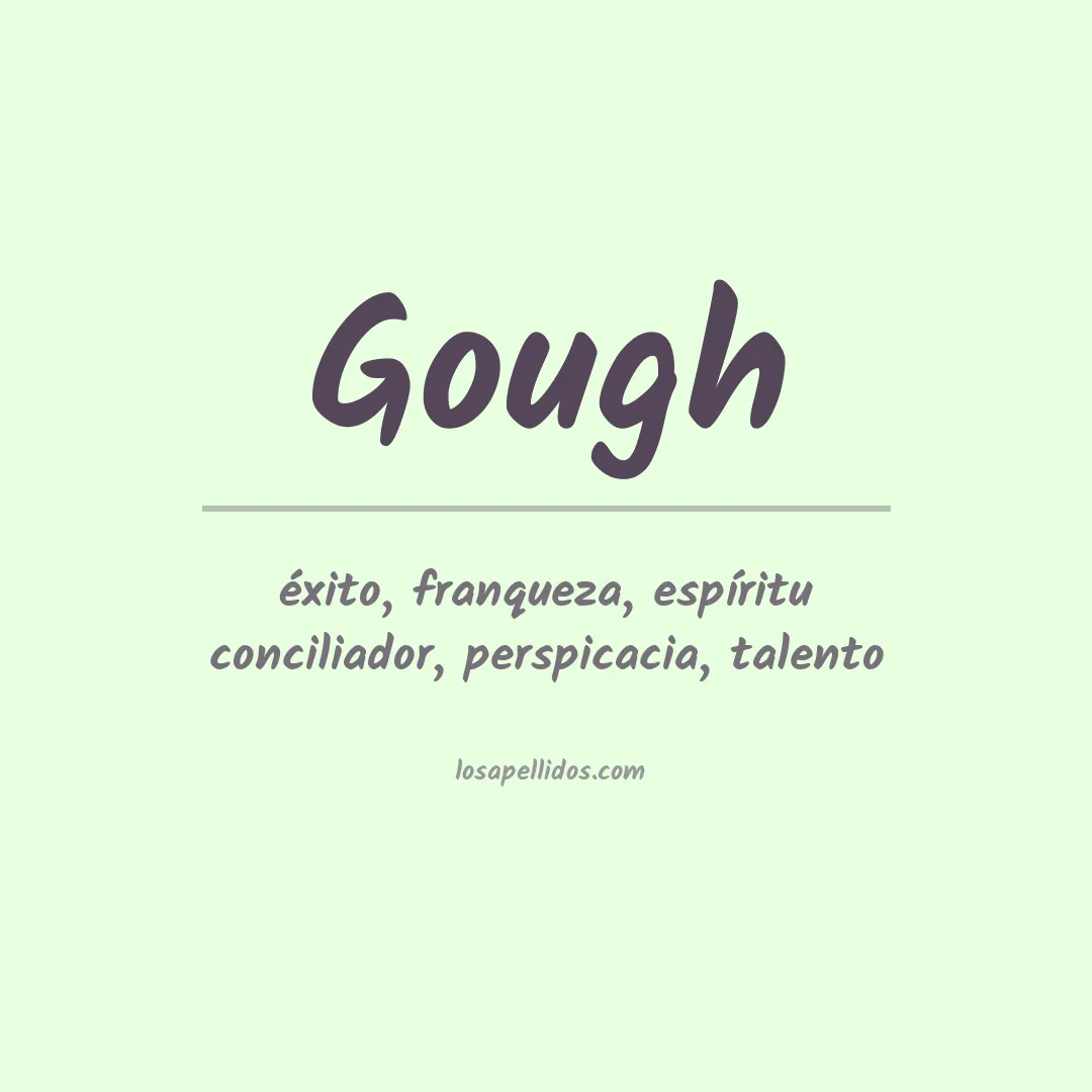 Significado del Apellido Gough
