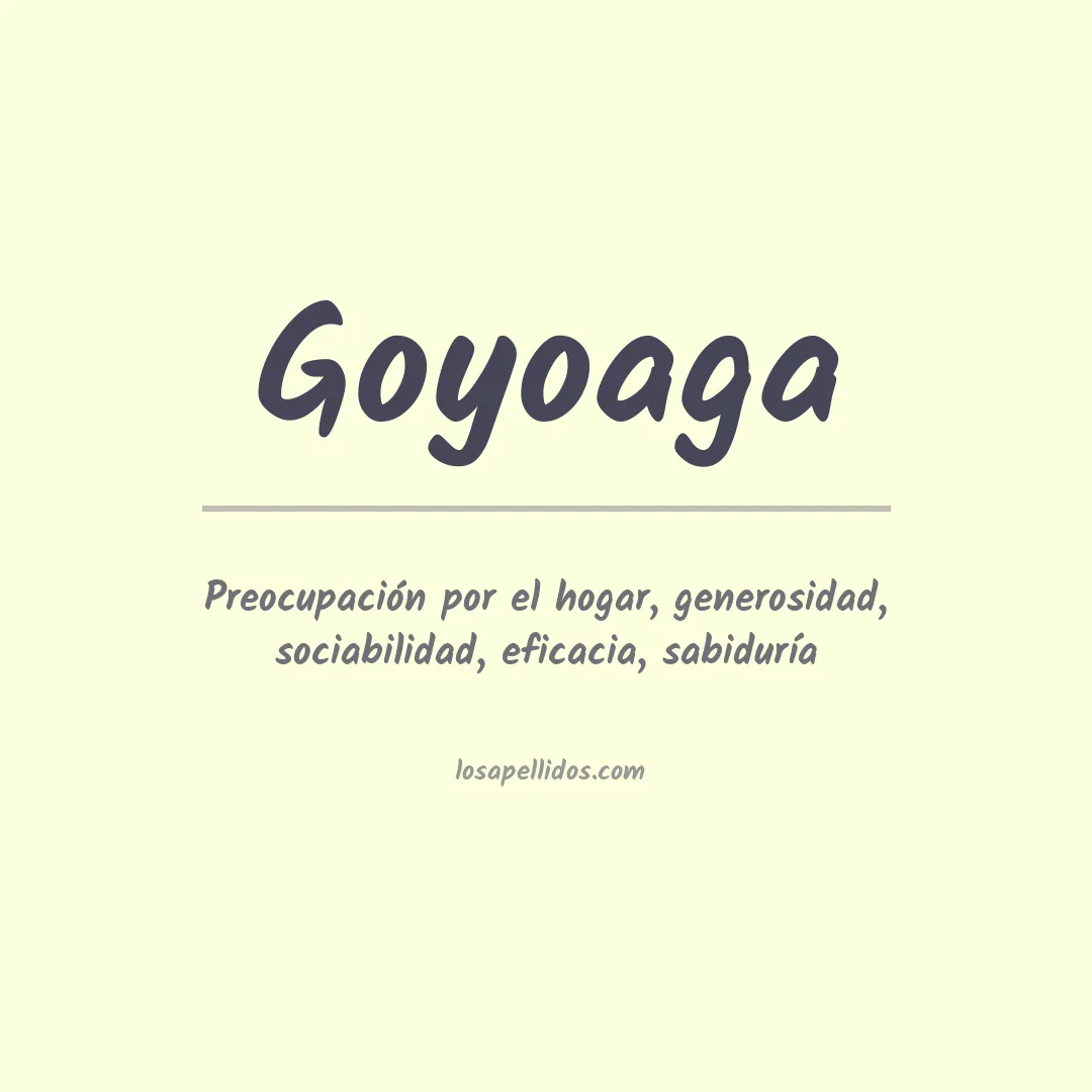 Significado del Apellido Goyoaga