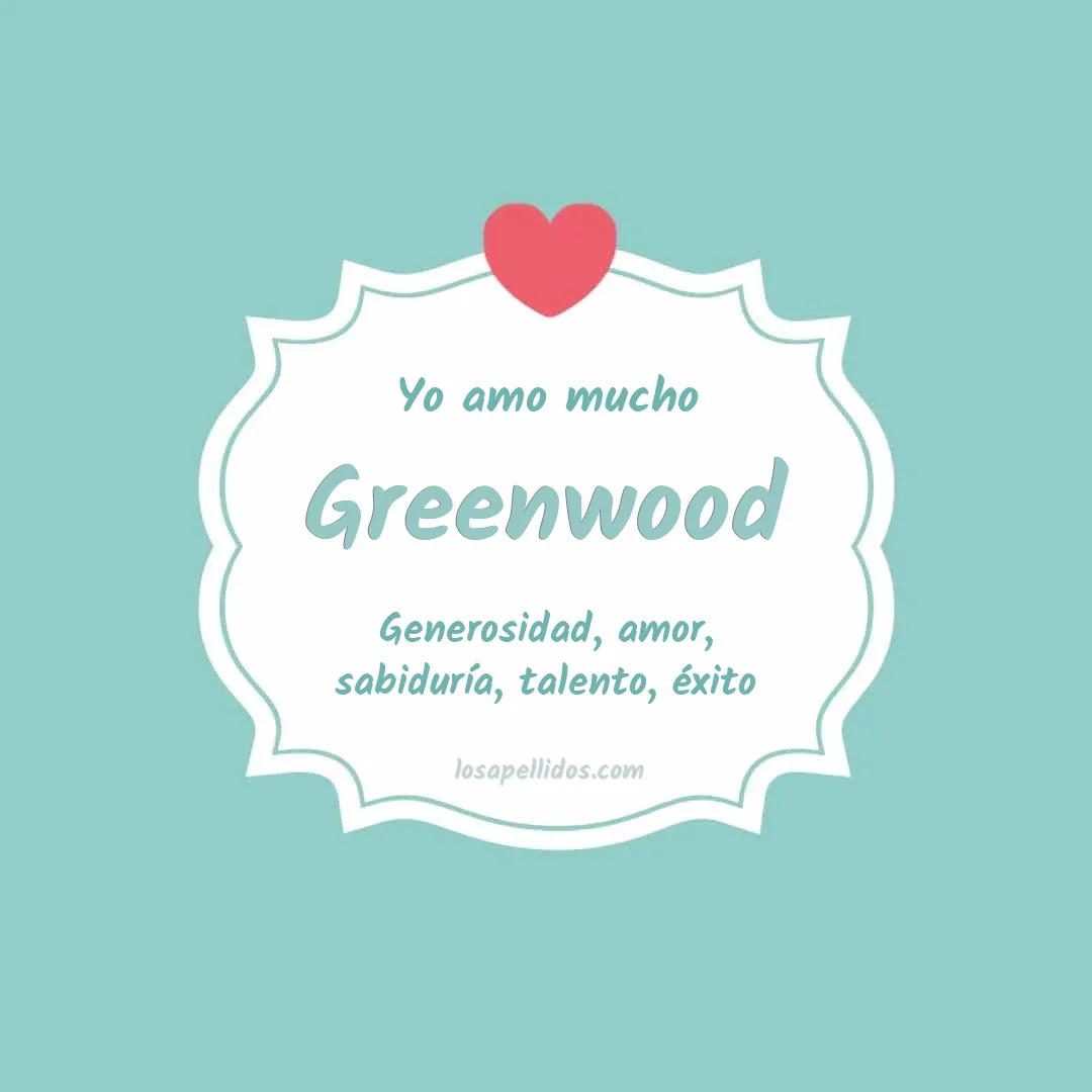 Yo amo mucho Greenwood