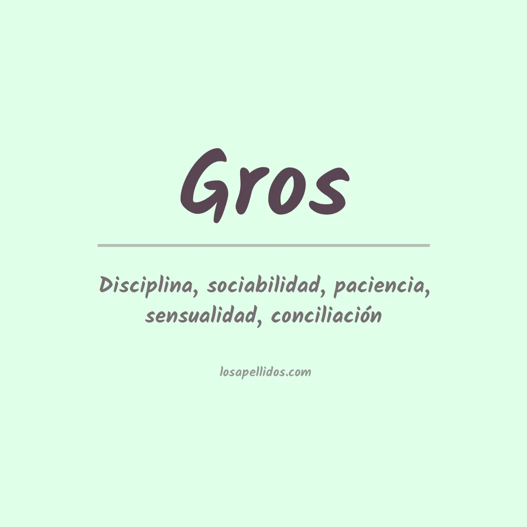 Apellido Gros