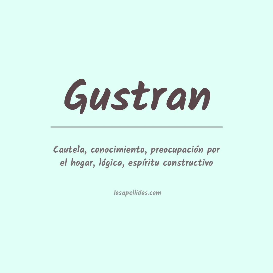 Significado del Apellido Gustran