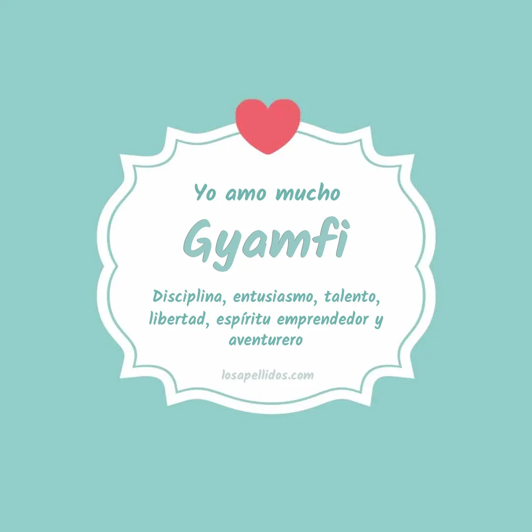 Yo amo mucho Gyamfi