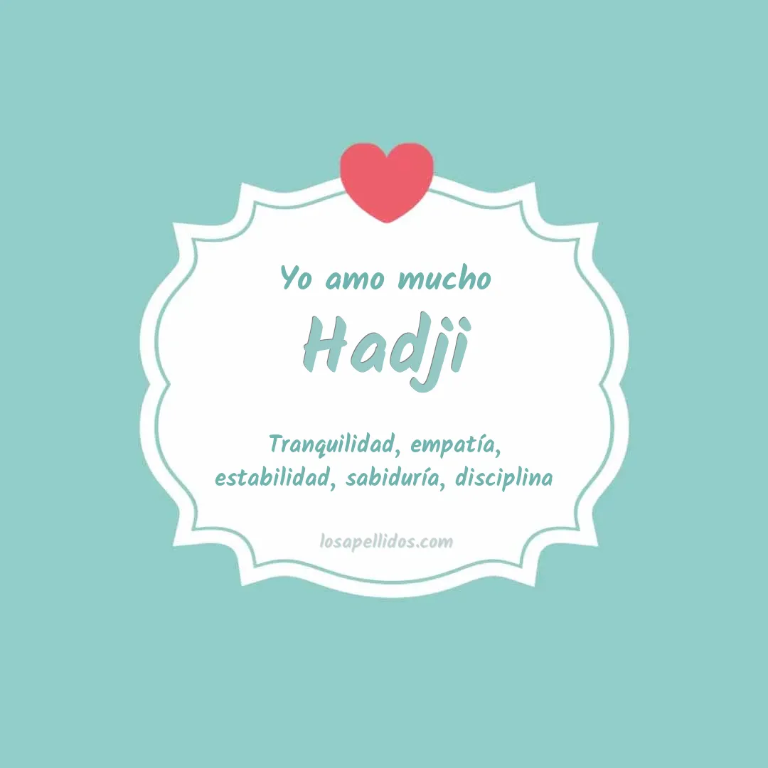 Yo amo mucho Hadji
