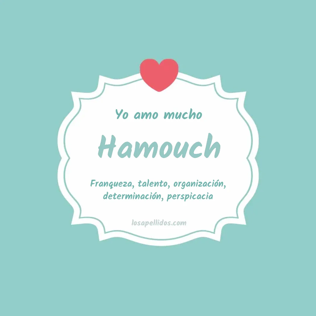 Yo amo mucho Hamouch