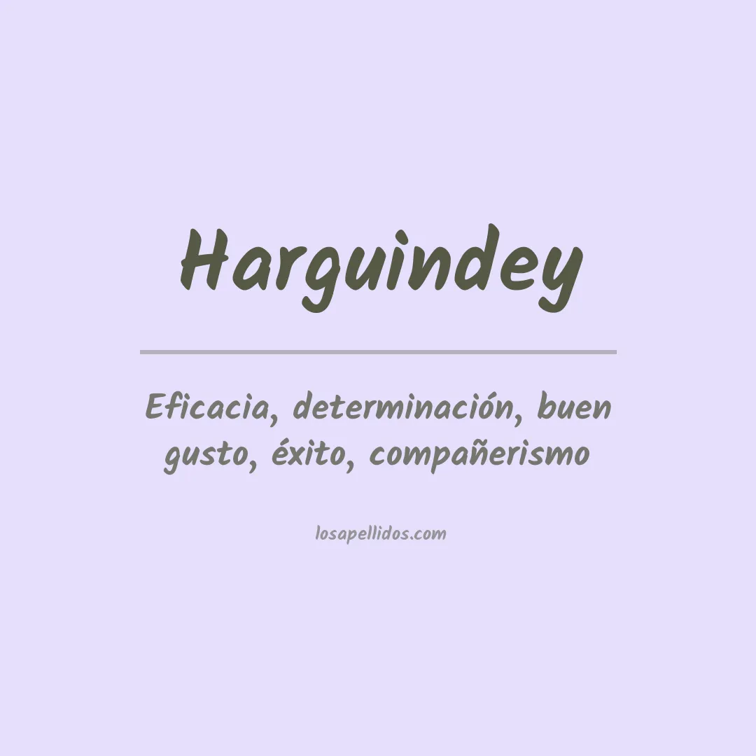 Significado del Apellido Harguindey