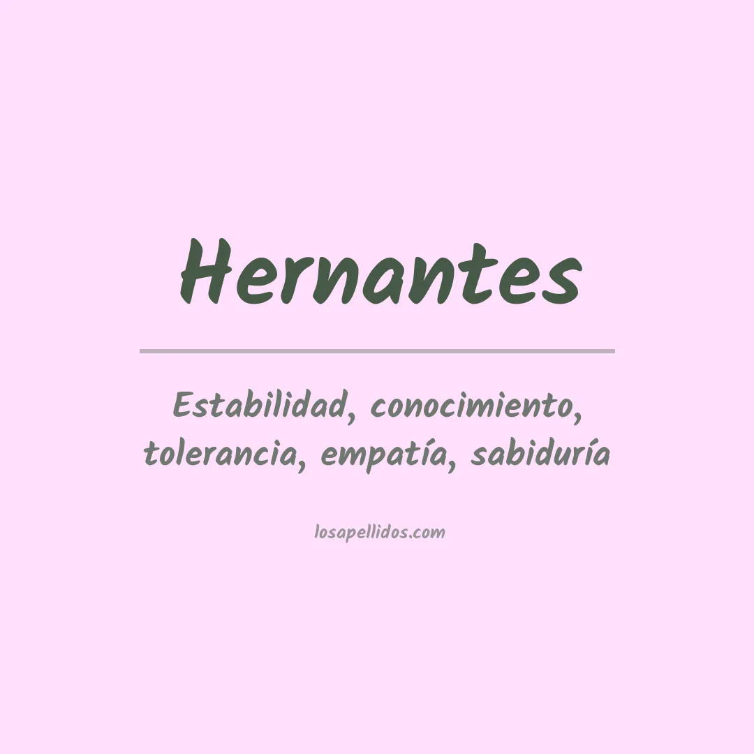 Significado del Apellido Hernantes