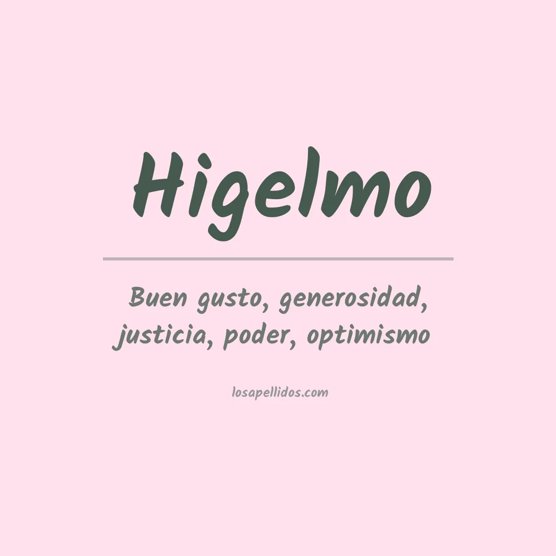 Significado del Apellido Higelmo