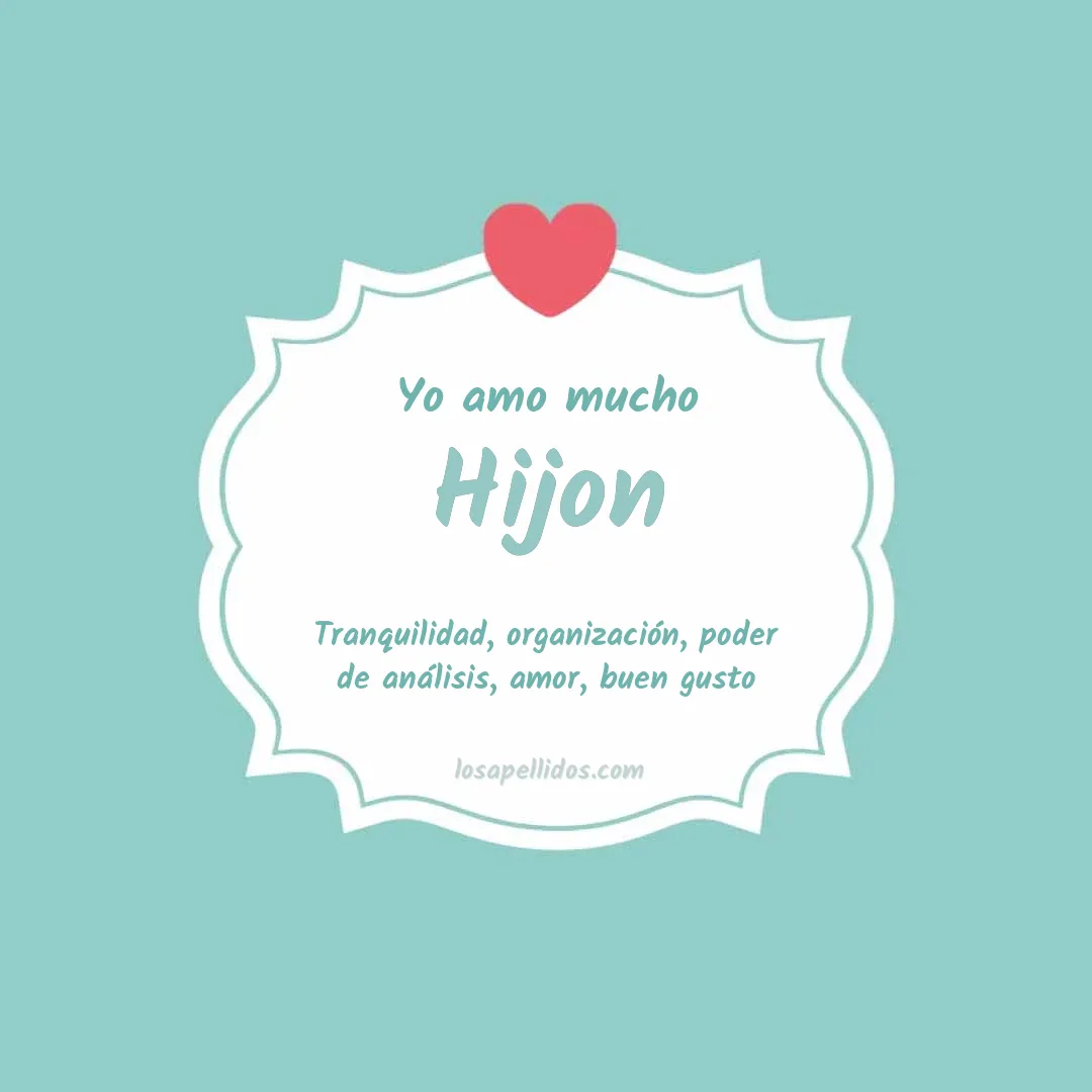 Yo amo mucho Hijon