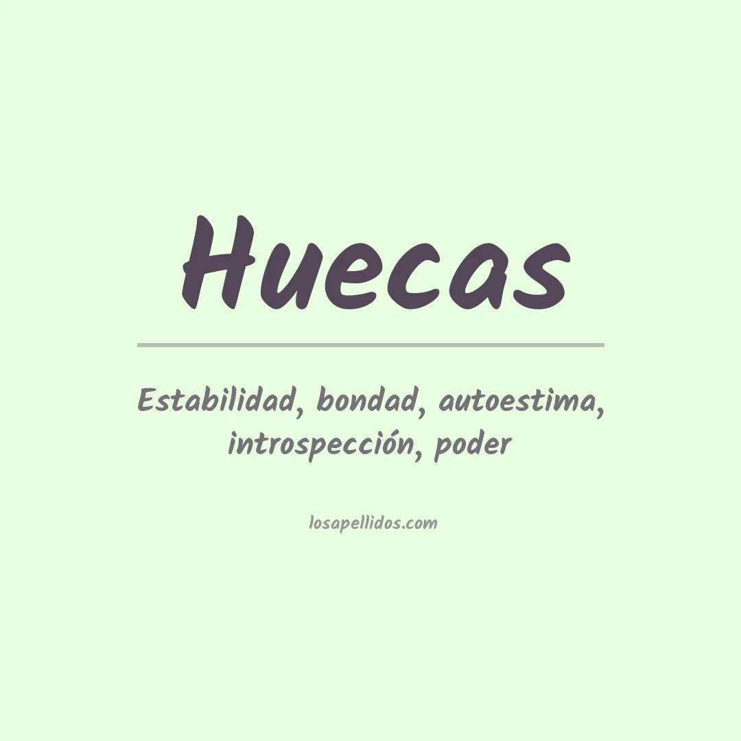 Significado del Apellido Huecas
