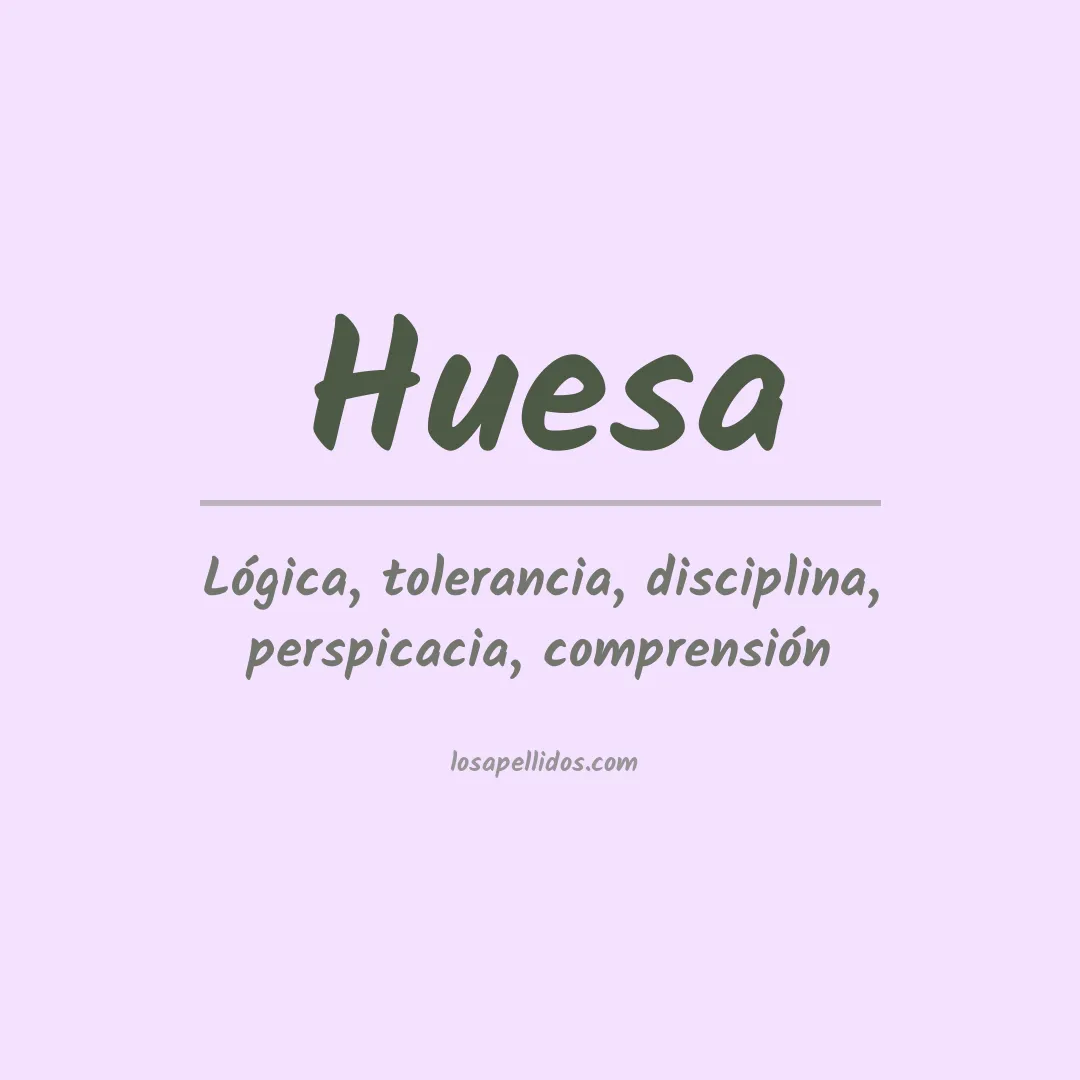 Significado del Apellido Huesa