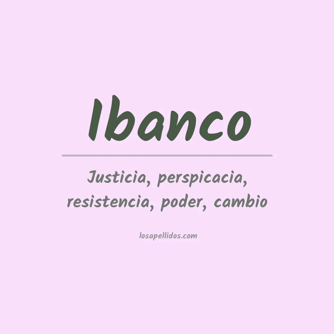 Significado del Apellido Ibanco