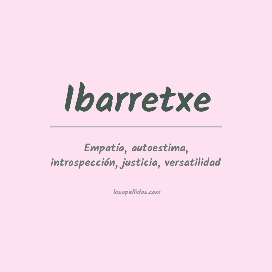 Significado del Apellido Ibarretxe