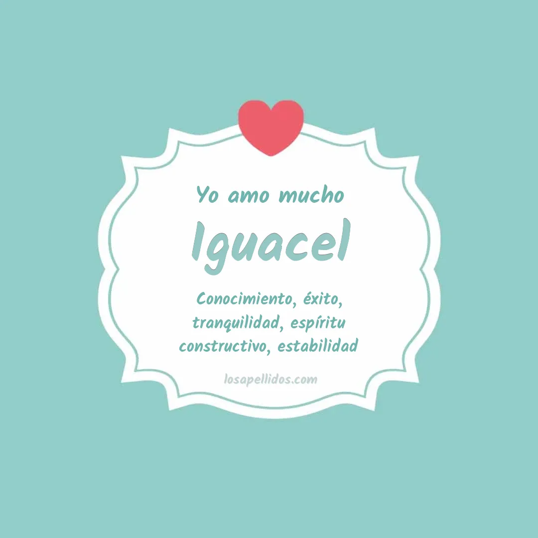 Yo amo mucho Iguacel