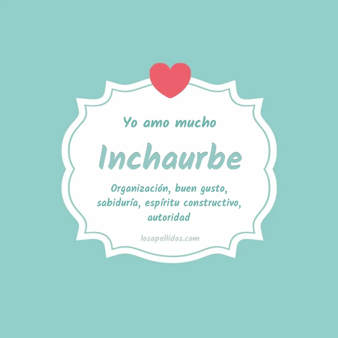 Yo amo mucho Inchaurbe