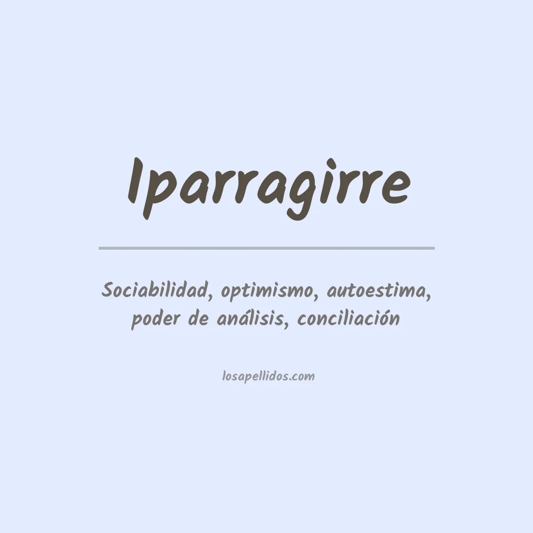 Significado del Apellido Iparragirre