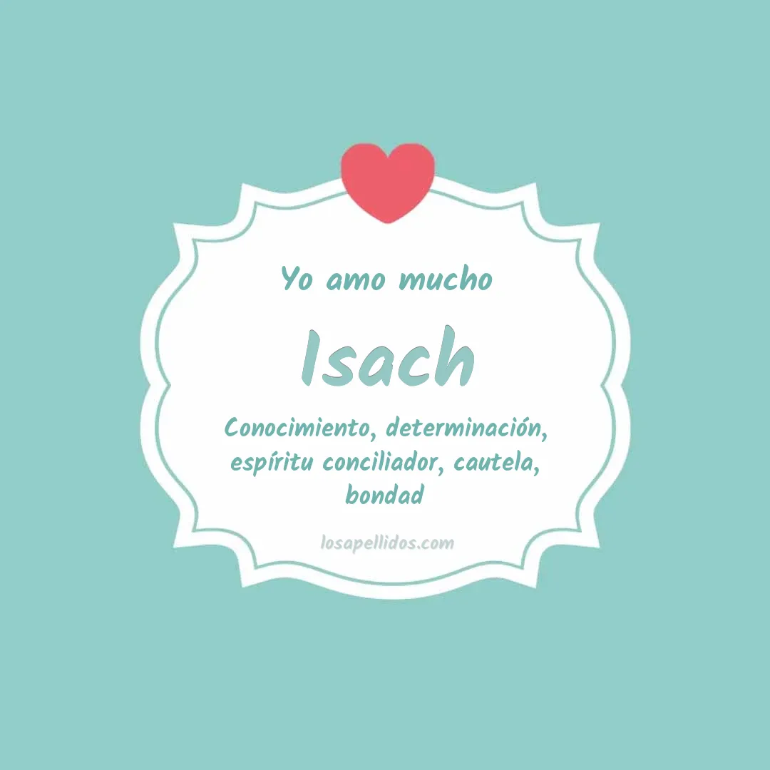 Yo amo mucho Isach
