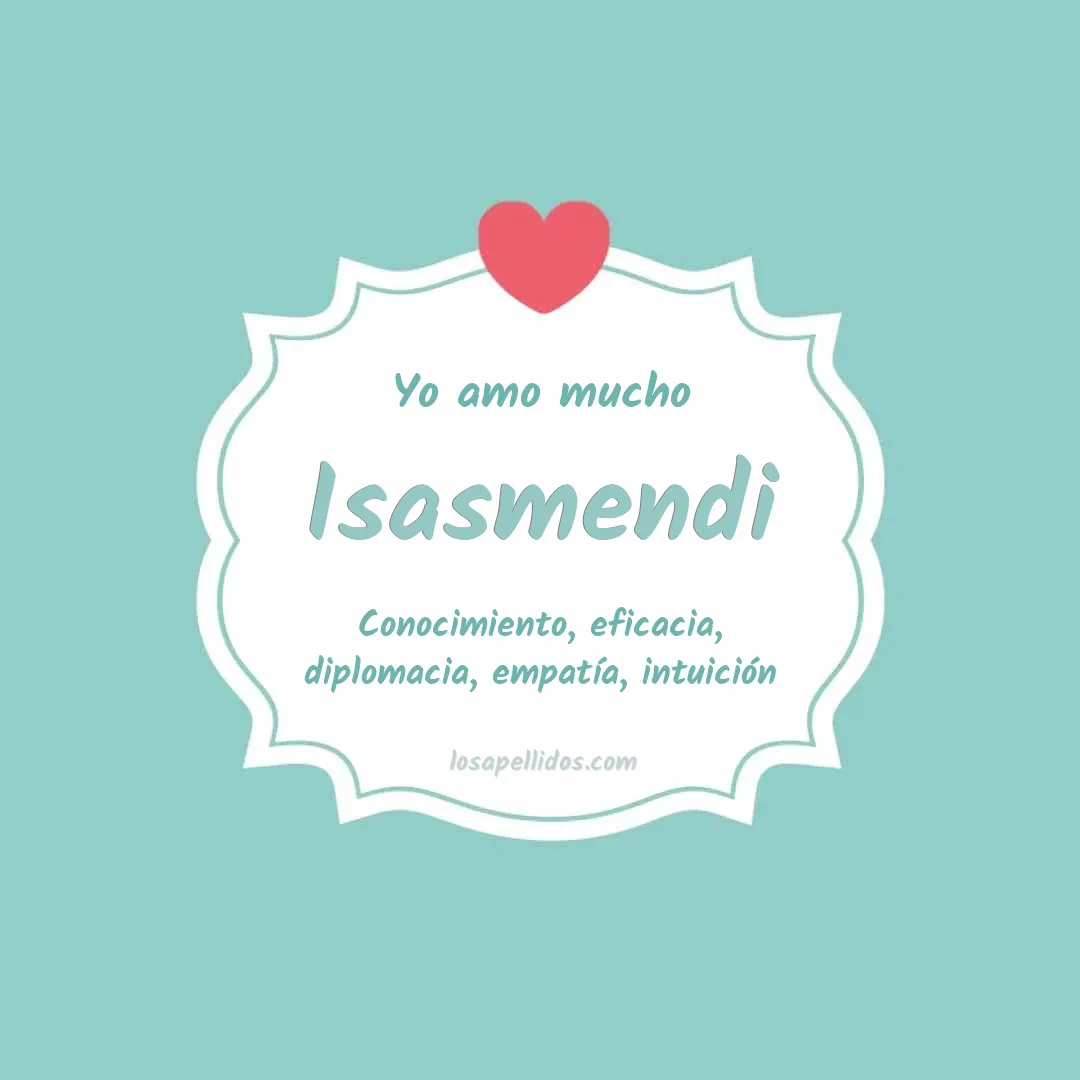 Yo amo mucho Isasmendi
