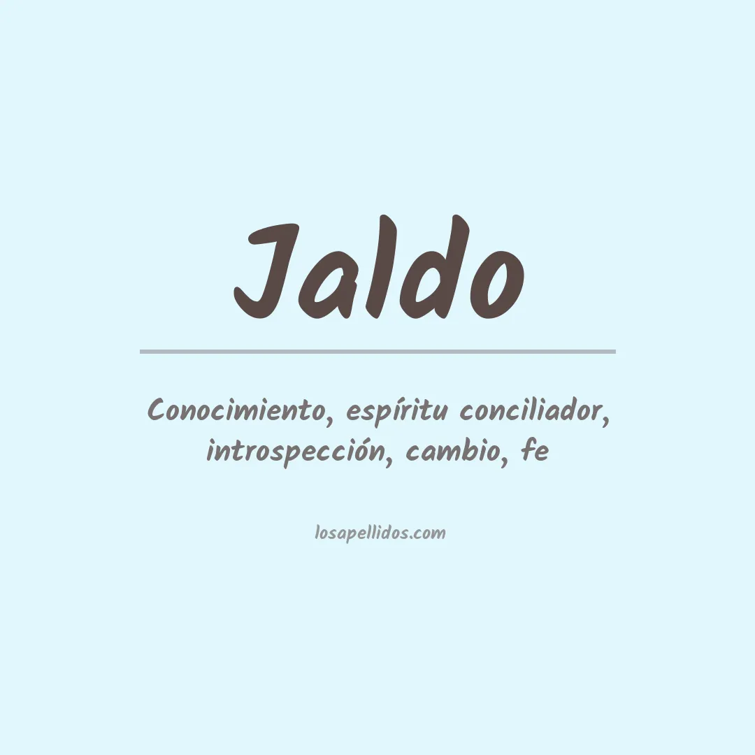 Significado del Apellido Jaldo