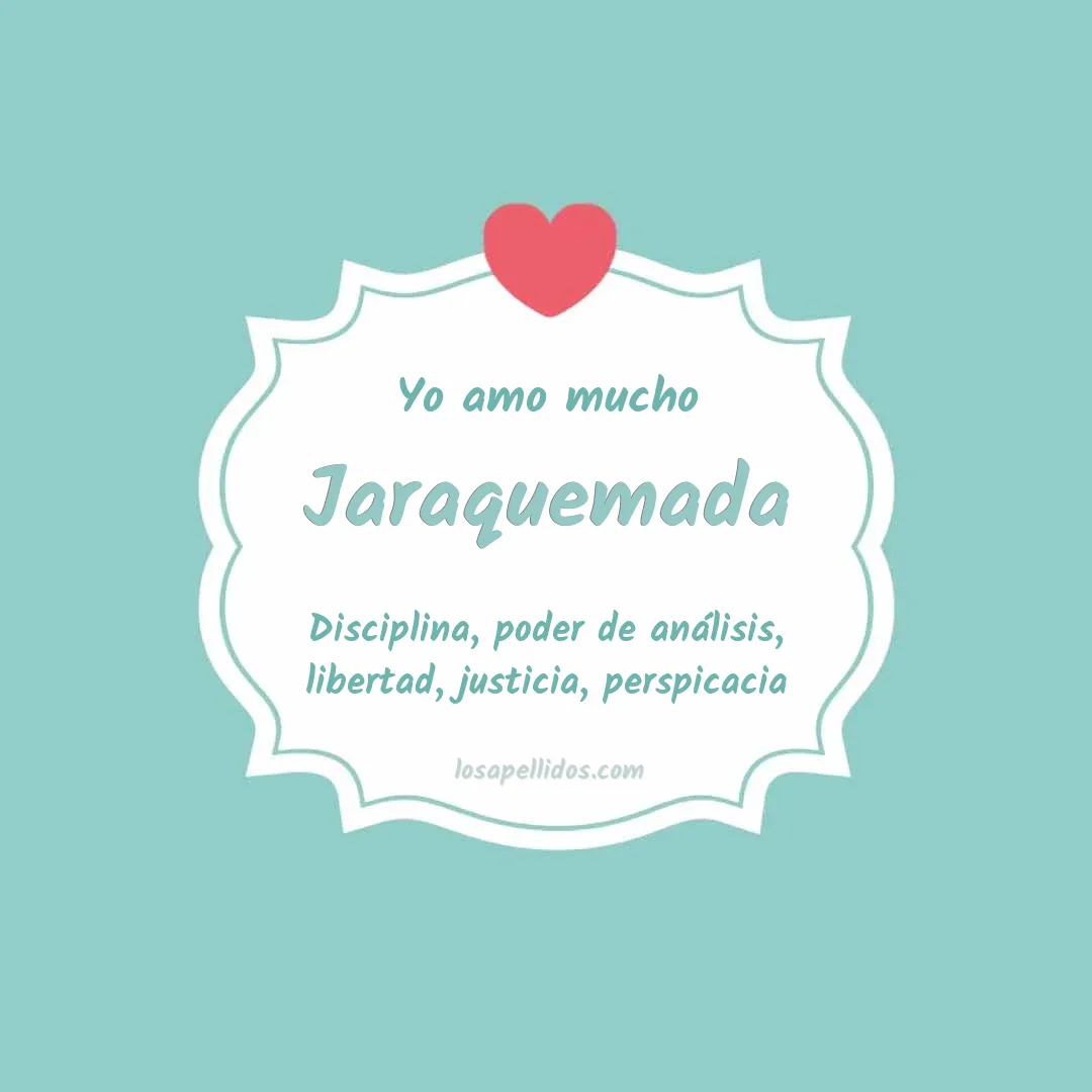 Yo amo mucho Jaraquemada