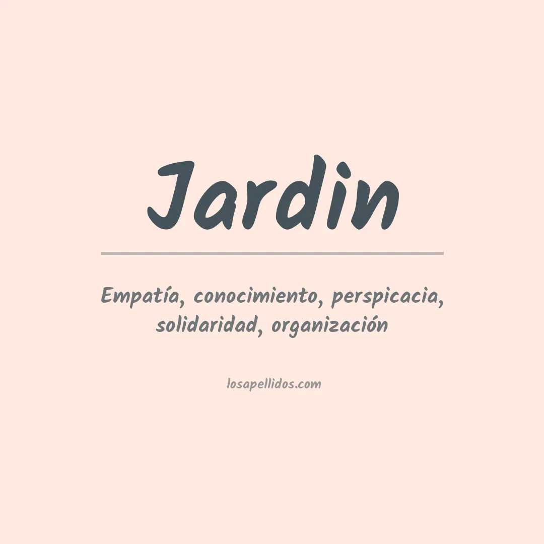 Significado del Apellido Jardin