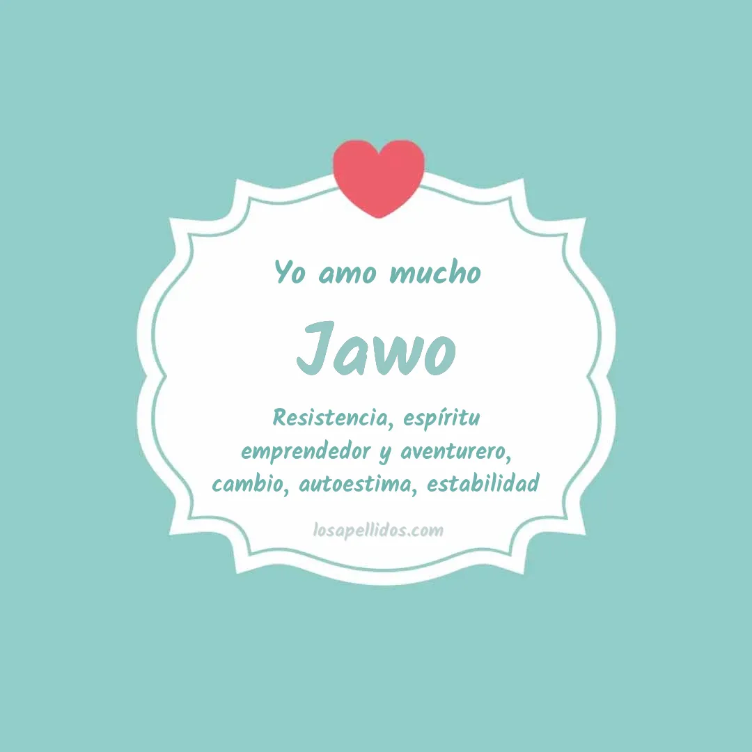 Yo amo mucho Jawo