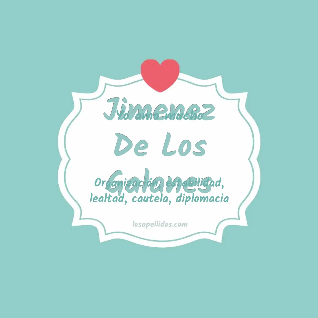 Yo amo mucho Jimenez de los galanes