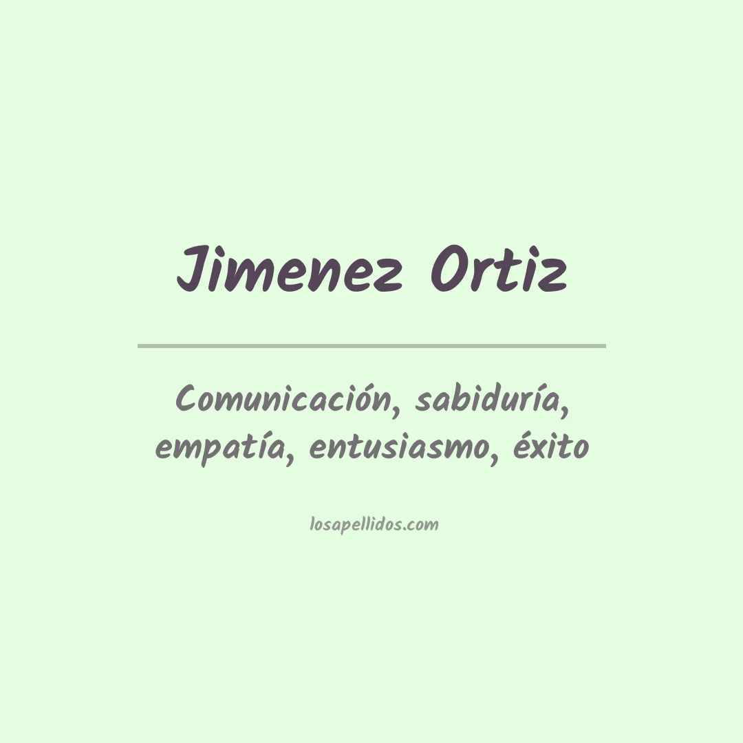 Significado del Apellido Jimenez ortiz