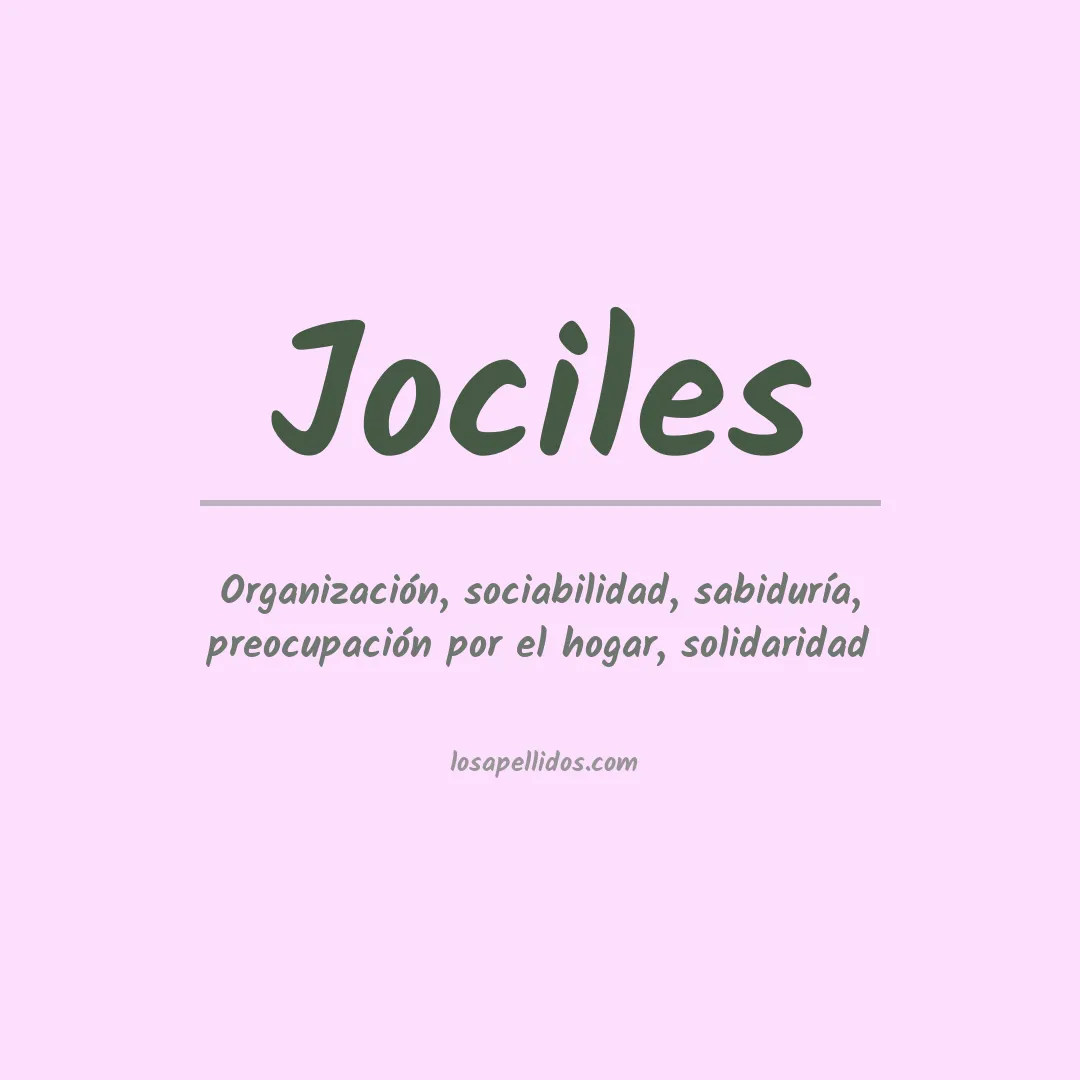 Significado del Apellido Jociles