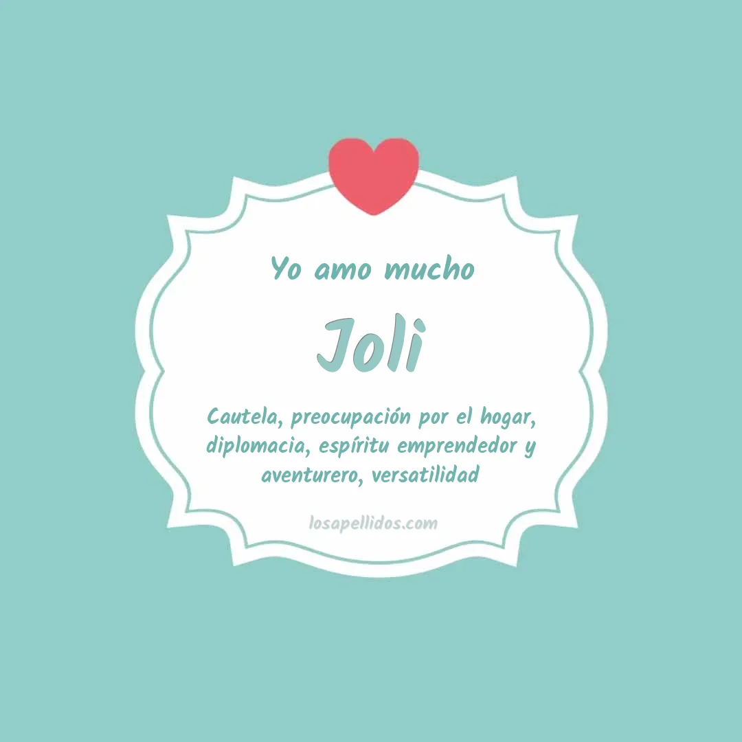 Yo amo mucho Joli
