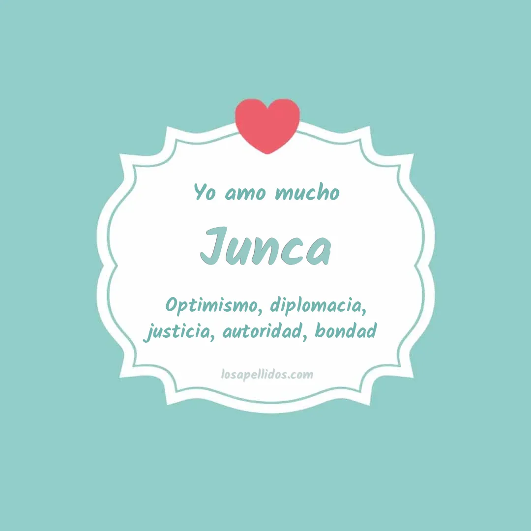 Yo amo mucho Junca