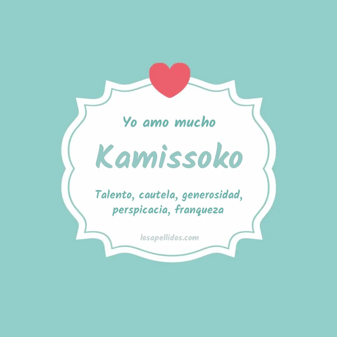 Yo amo mucho Kamissoko