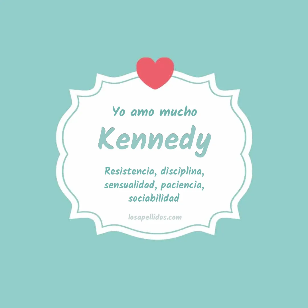 Yo amo mucho Kennedy