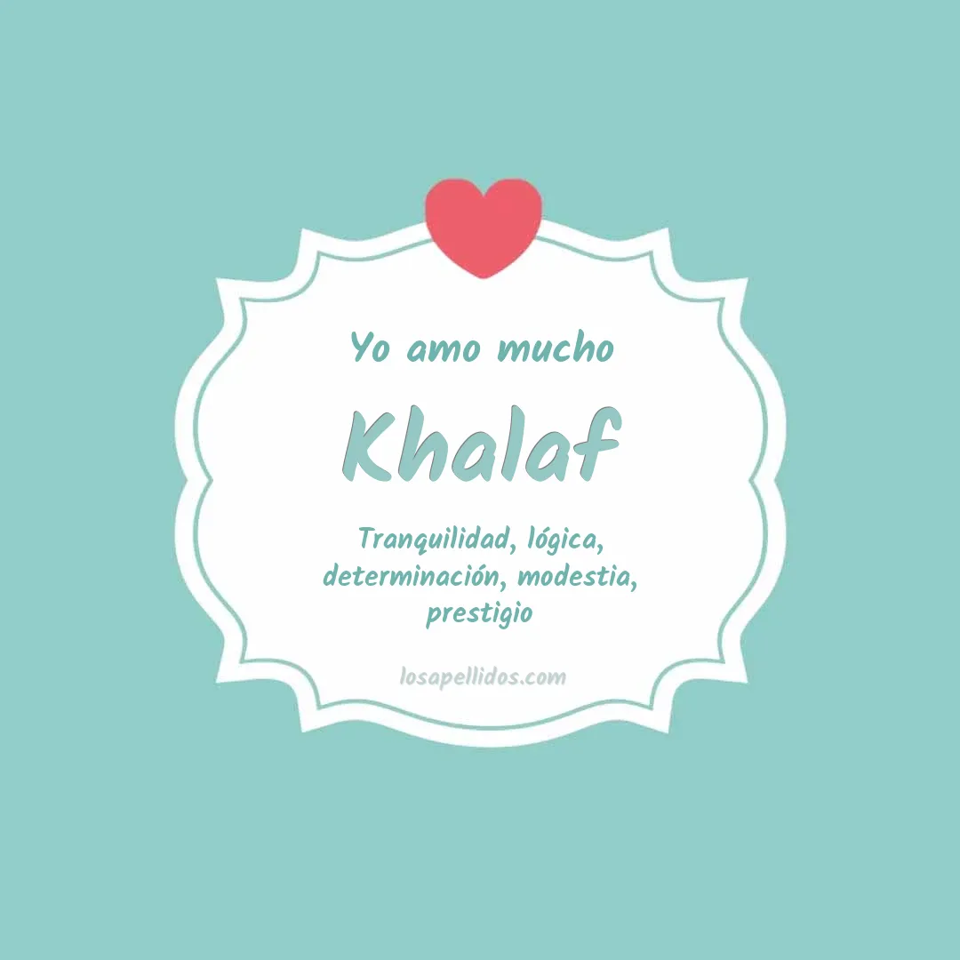 Yo amo mucho Khalaf