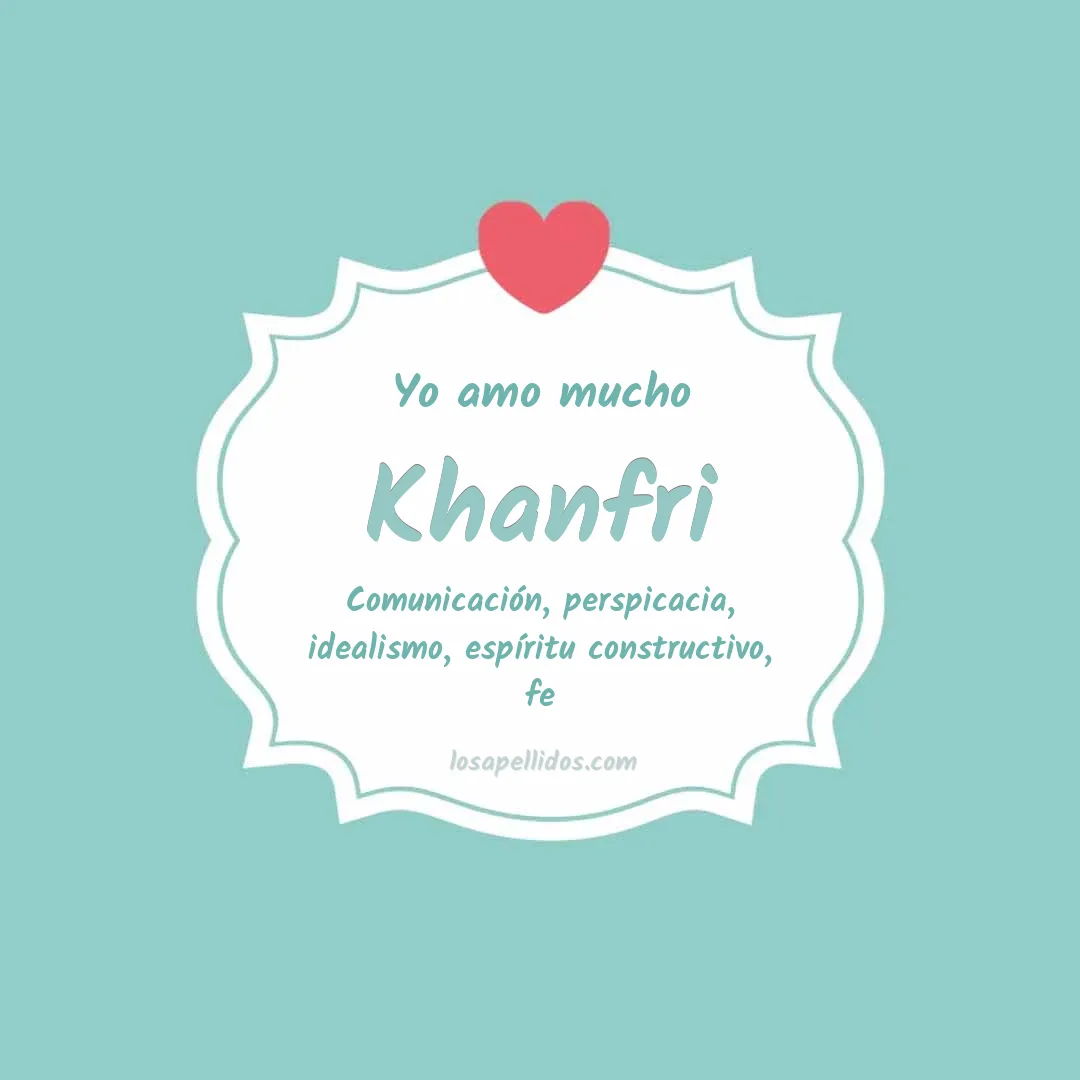 Yo amo mucho Khanfri
