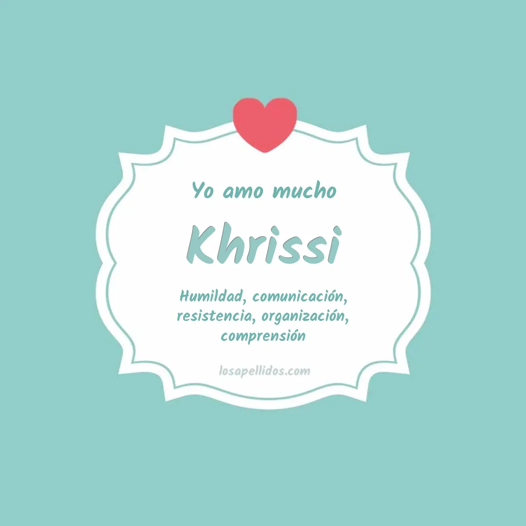 Yo amo mucho Khrissi
