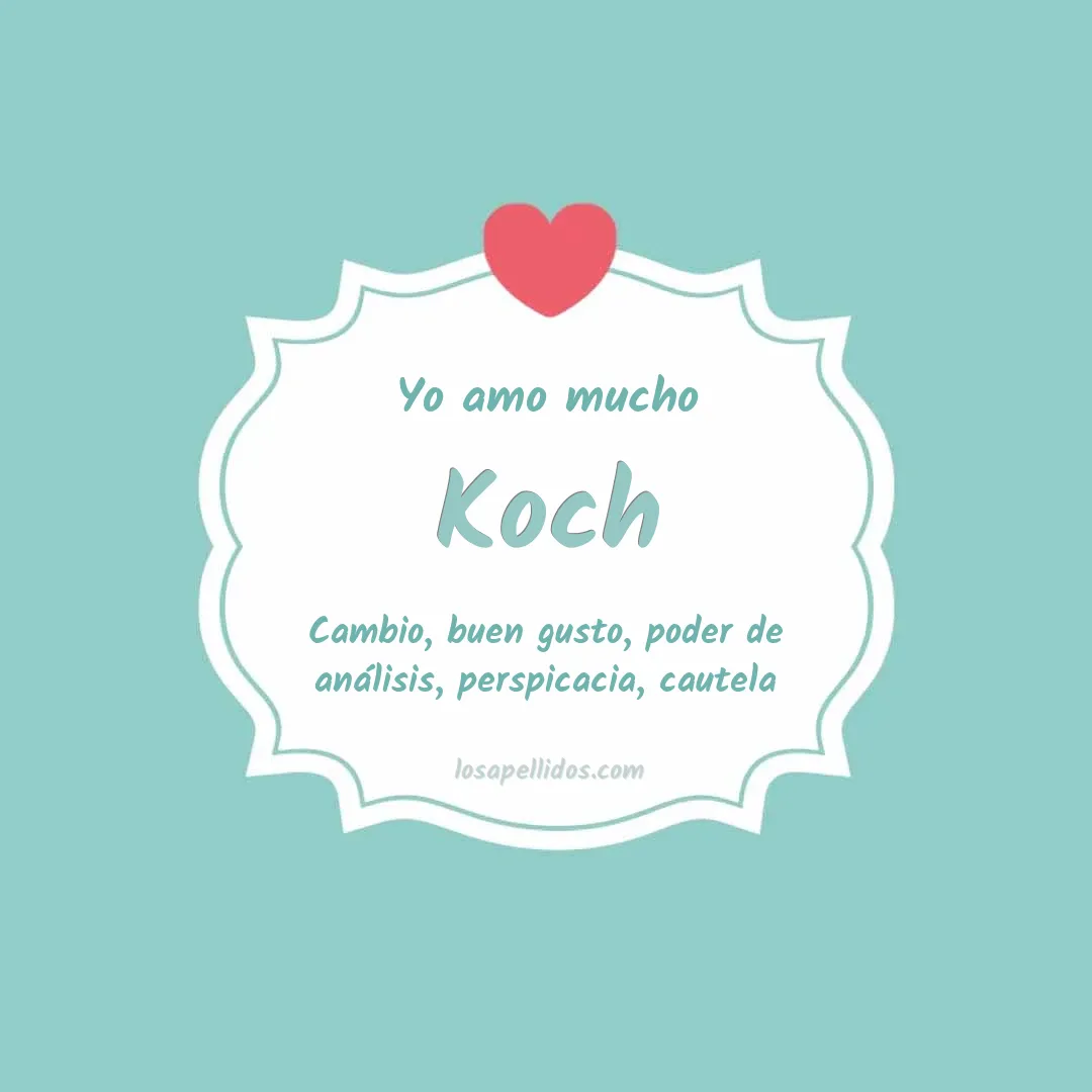 Yo amo mucho Koch