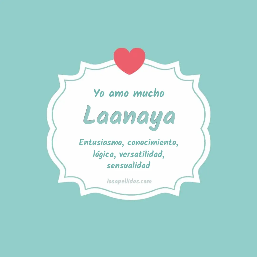 Yo amo mucho Laanaya