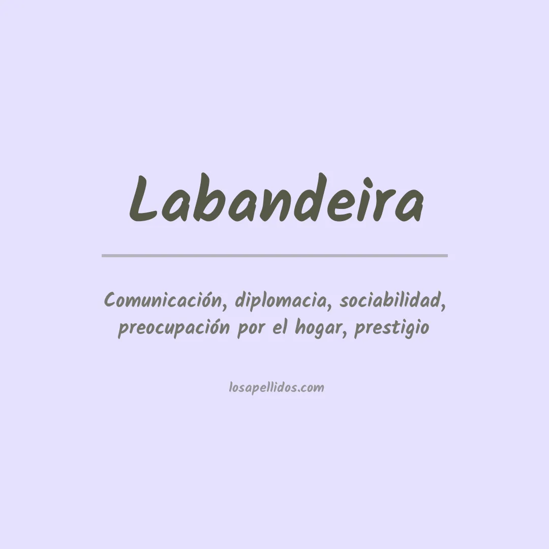 Significado del Apellido Labandeira