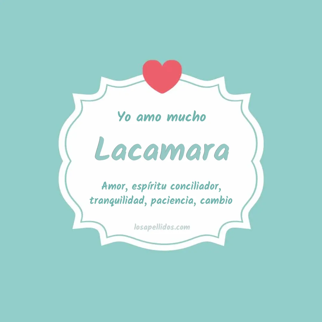 Yo amo mucho Lacamara