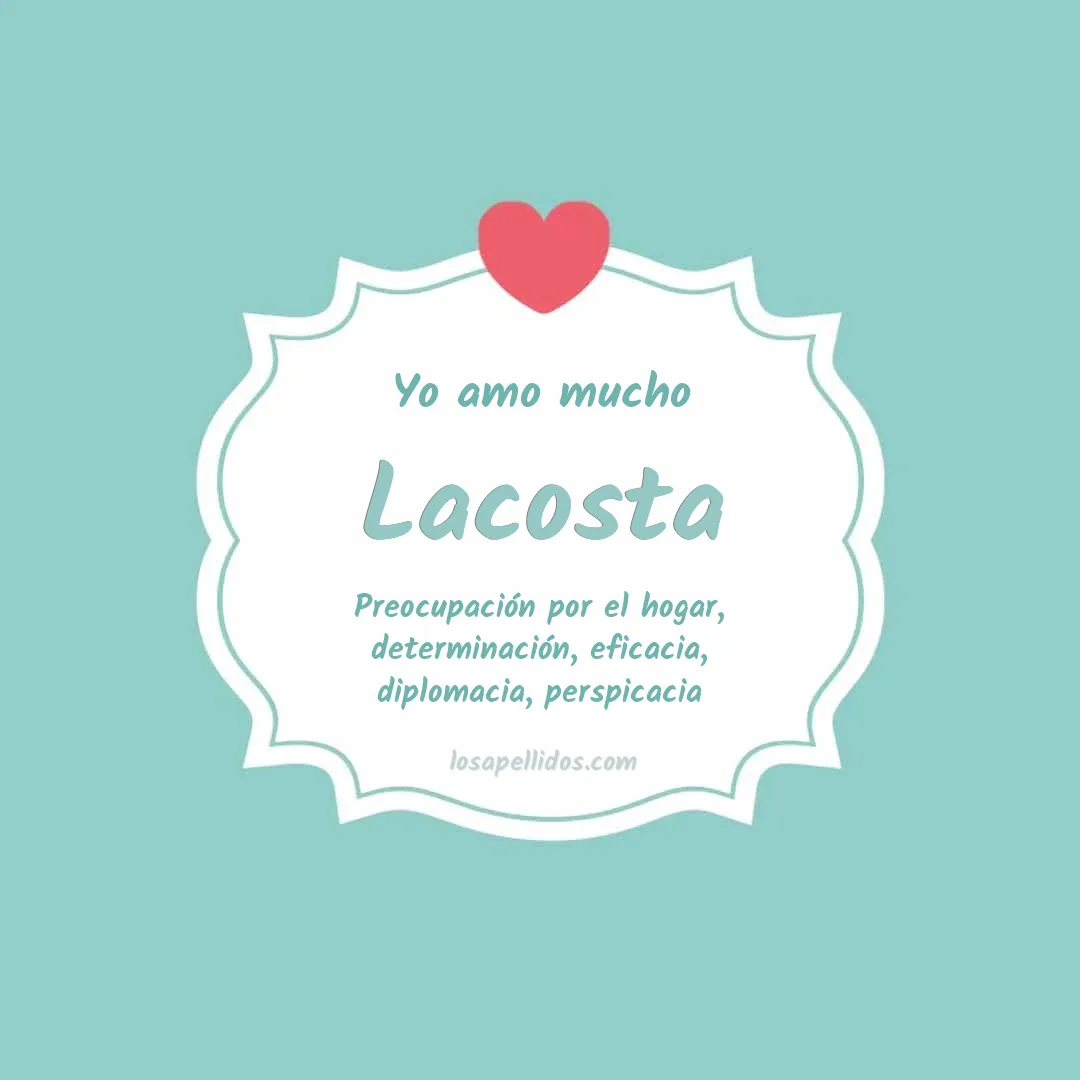 Yo amo mucho Lacosta