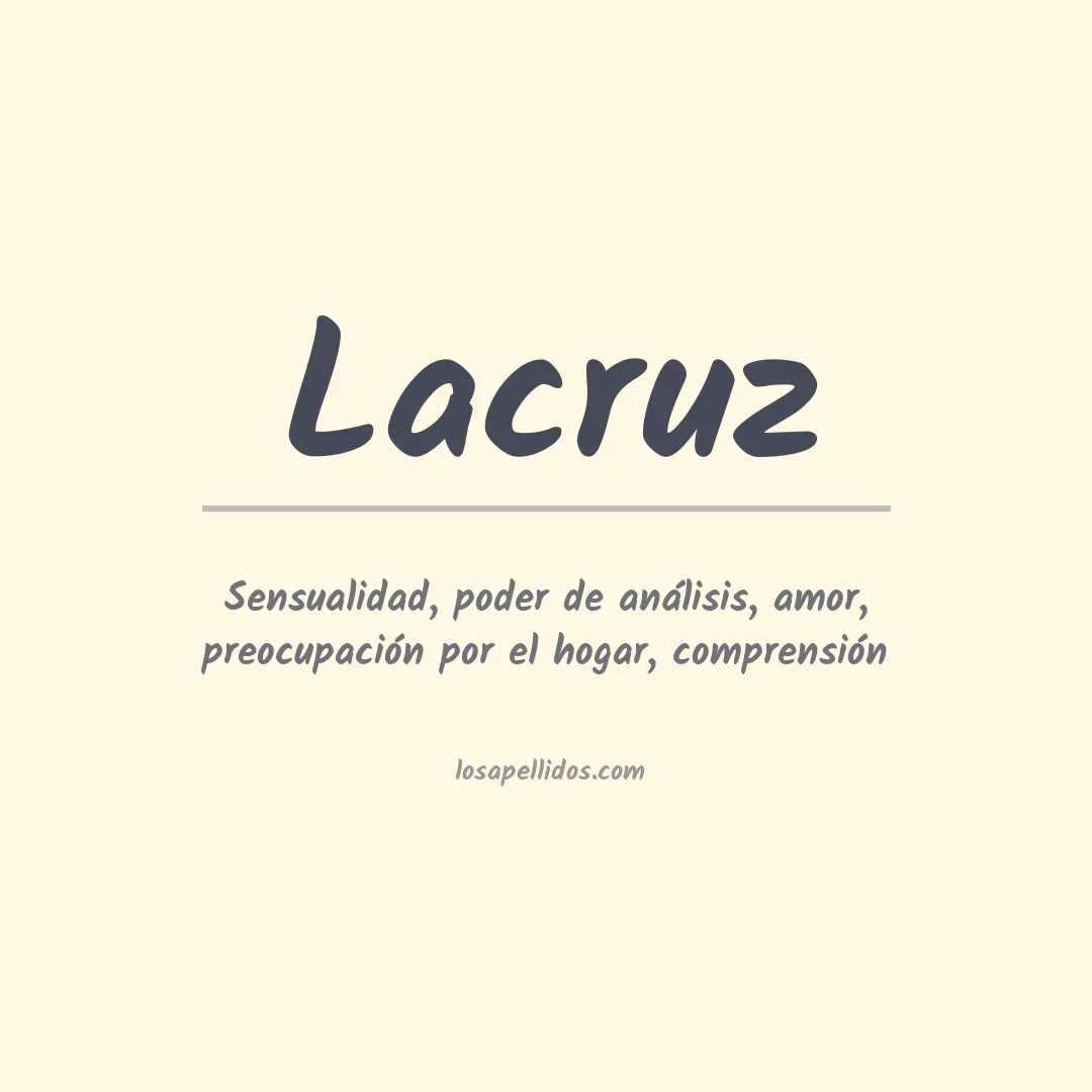 Significado del Apellido Lacruz