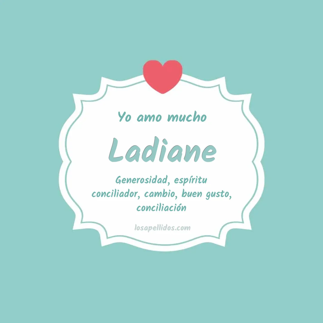 Yo amo mucho Ladiane